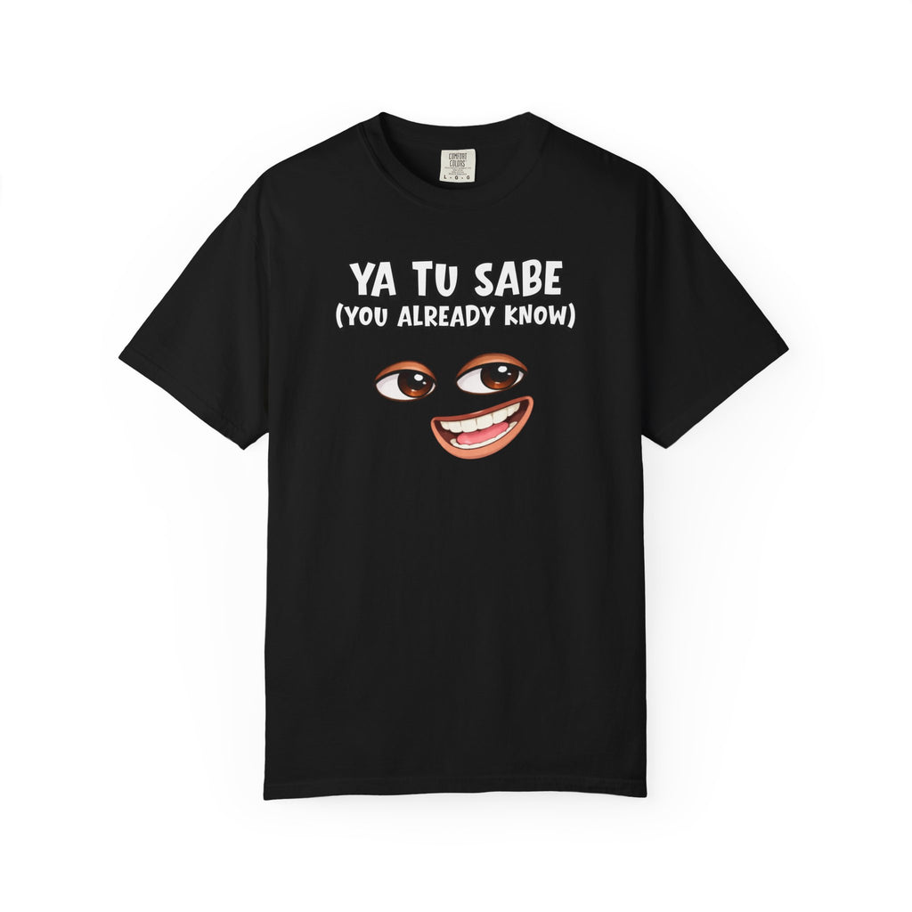 Ya Tu Sabe (You Already Know)